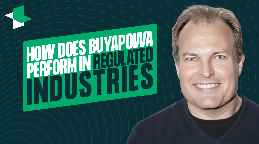 How does Buyapowa perform in regulated industries