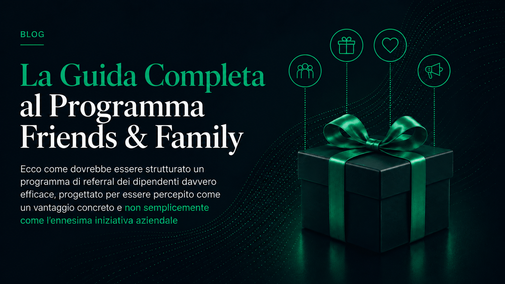 Guida al Programma Friends & Family (